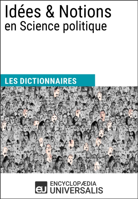 Dictionnaire des Idees & Notions en Science politique, EPUB eBook