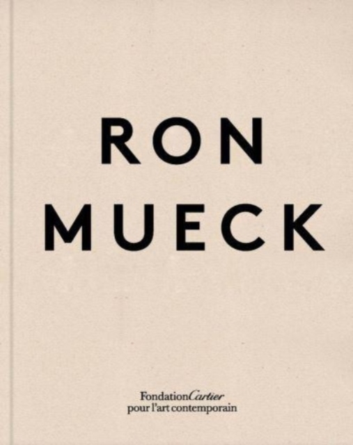 Ron Mueck, Hardback Book