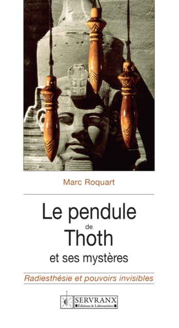 Le pendule de Thoth et ses mysteres, EPUB eBook