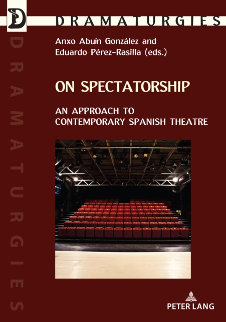 On Spectatorship : An Approach to Contemporary Spanish Theatre, EPUB eBook