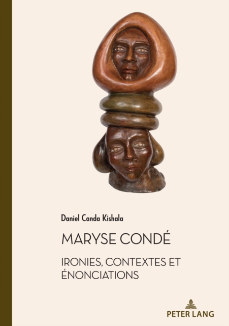 Maryse Conde : Ironies, contextes et enonciations, EPUB eBook