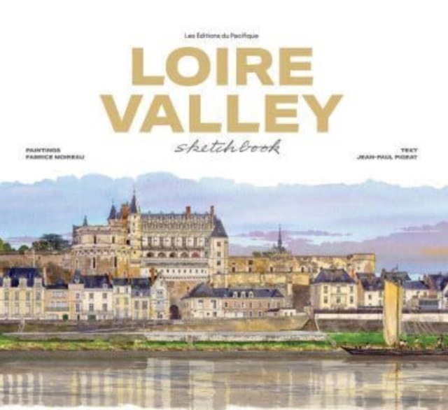 Loire Valley sketchbook, Hardback Book