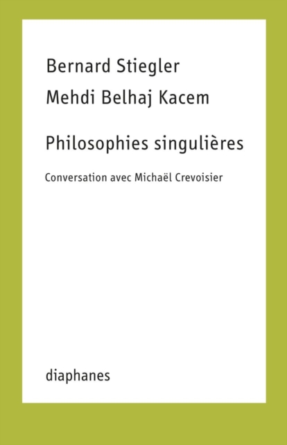 Philosophies singulieres : Conversation avec Michael Crevoisier, PDF eBook