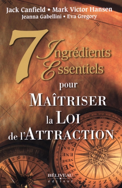 7 Ingredients essentiels pour Maitriser la Loi de l'Attraction, EPUB eBook