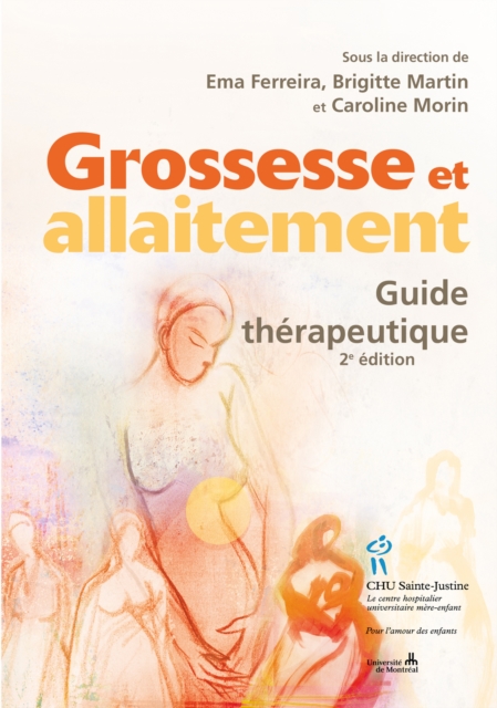 Grossesse et allaitement. Guide therapeutique 2e, EPUB eBook