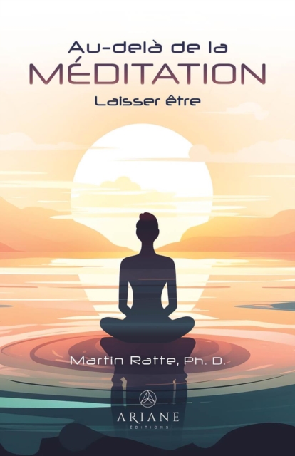 Au-dela de la meditation : Laisser etre, EPUB eBook