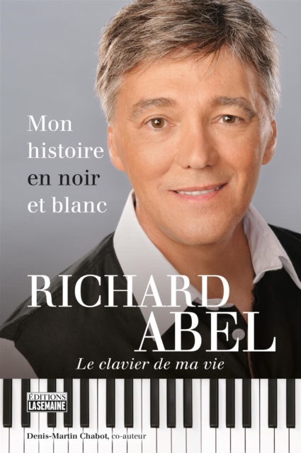 Richard Abel - Mon histoire en noir et blanc, EPUB eBook