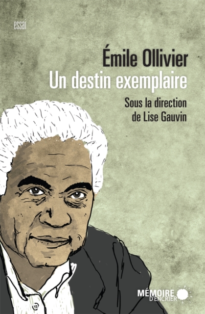 Emile Ollivier. Un destin exemplaire, EPUB eBook