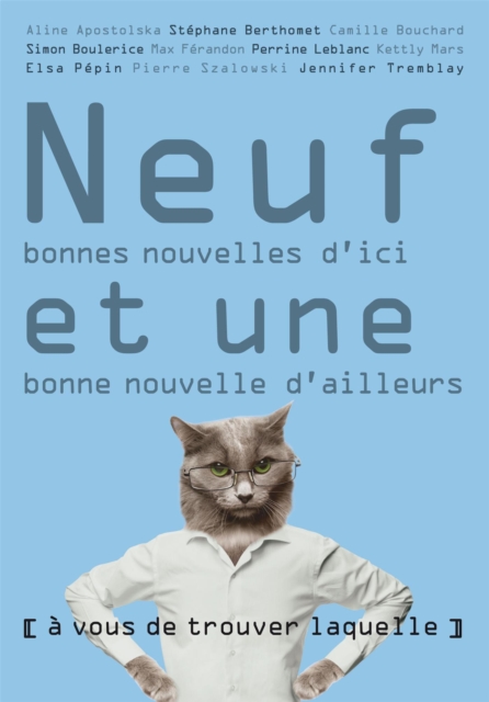 Neuf bonnes nouvelles d'ici et une bonne nouvelle d'ailleurs : ( a vous de trouver laquelle ), EPUB eBook