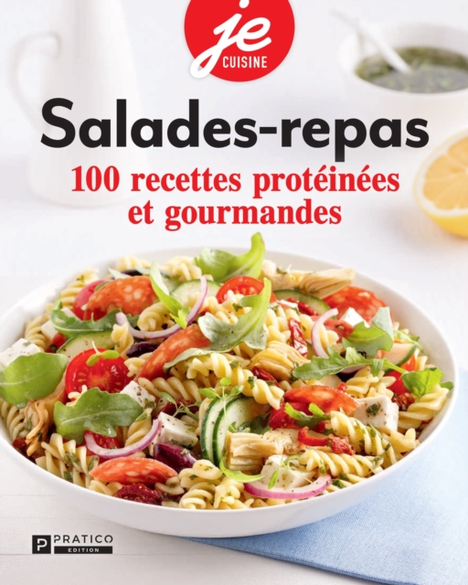 Salade-repas : 100 recettes proteinees et gourmandes, EPUB eBook