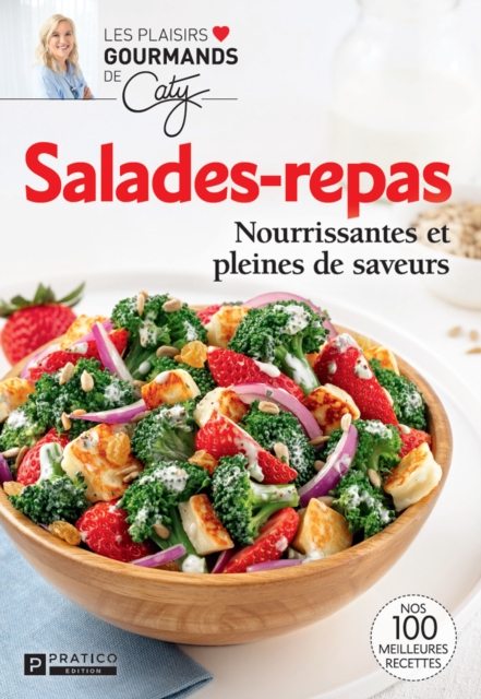 Salades-repas : Nourrissantes et pleines de saveurs, EPUB eBook