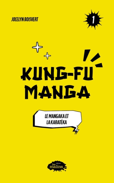 Kung fu Manga: Le mangaka et la karateka, EPUB eBook
