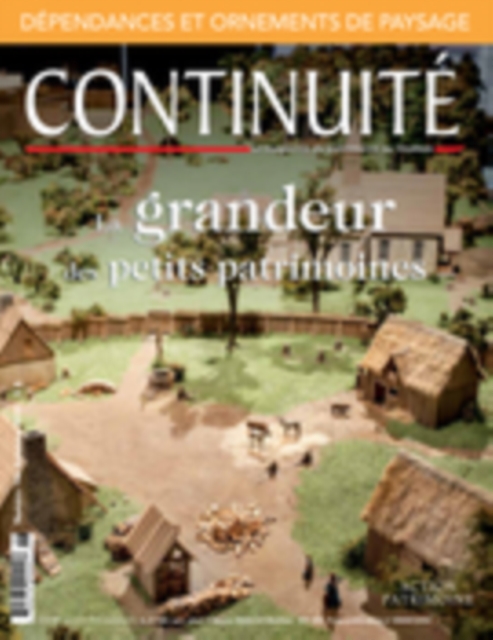 Continuite. No. 146, Automne 2015 : La grandeur des petits patrimoines, PDF eBook