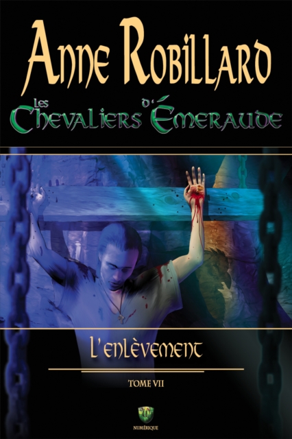 Les chevaliers d'Emeraude 07 : L'enlevement : L'enlevement, EPUB eBook