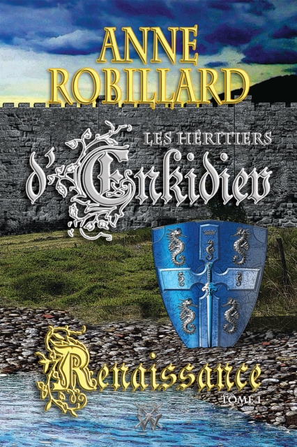 Les Heritiers d'Enkidiev 01 : Renaissance : Renaissance, EPUB eBook