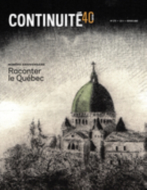 Continuite. No. 175, Hiver 2023 : Raconter le Quebec, PDF eBook