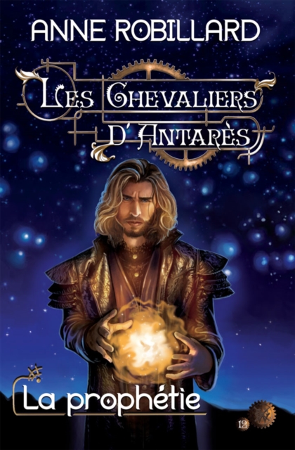 Les Chevaliers d'Antares 12 : La prophetie : La prophetie, EPUB eBook