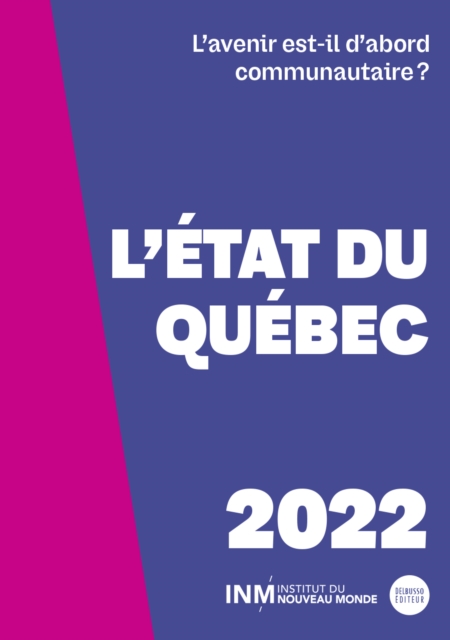 L'etat du Quebec 2022 : L'avenir est-il d'abord  communautaire?, EPUB eBook