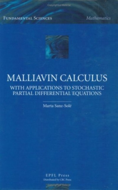 Malliavin Calculus with Applicationsto Stochastic Partial Differential Equations, Paperback / softback Book