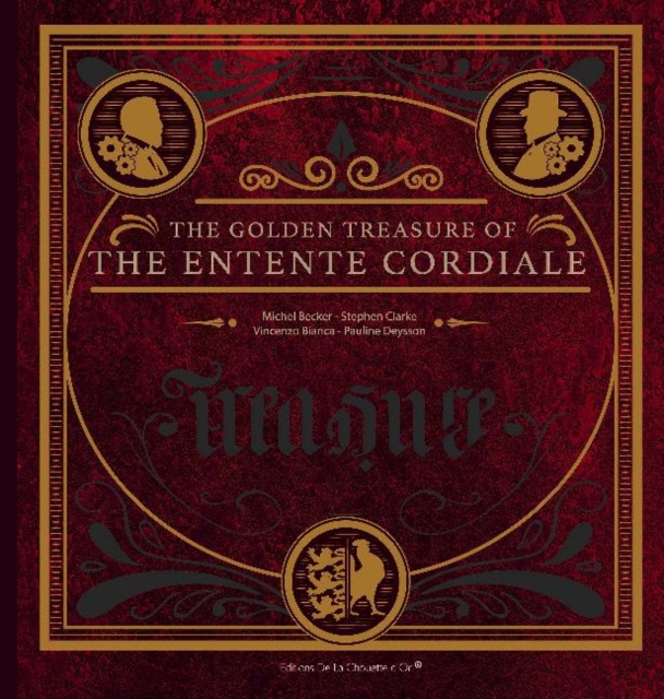 The Golden Treasure of the Entente Cordiale, Hardback Book