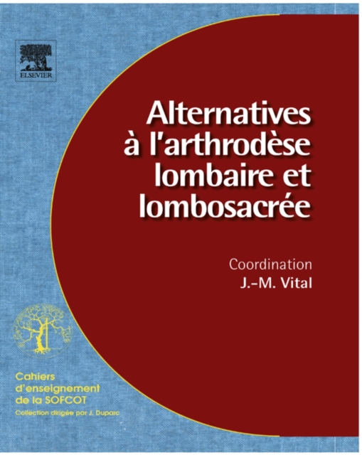 Alternatives a l'arthrodese lombaire et lombosacree (n(deg) 96), EPUB eBook
