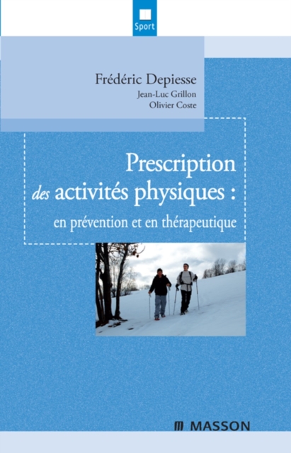 Prescription des activites physiques : en prevention et en therapeutique, EPUB eBook