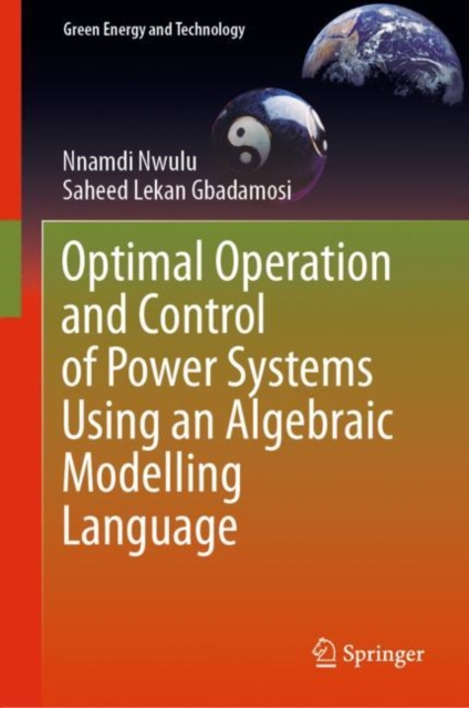 Optimal Operation and Control of Power Systems Using an Algebraic Modelling Language, EPUB eBook