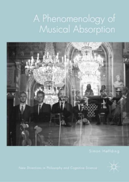 A Phenomenology of Musical Absorption, EPUB eBook