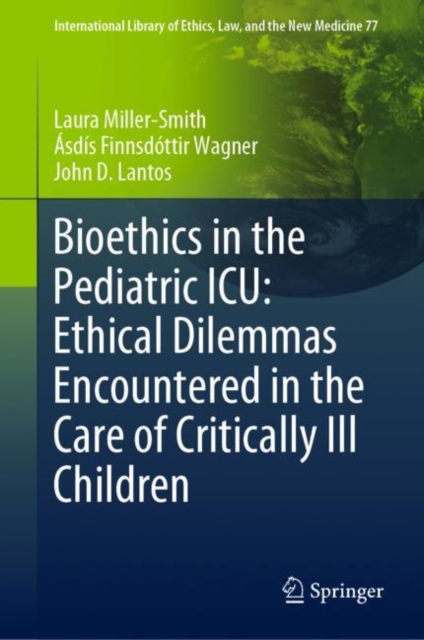 Bioethics in the Pediatric ICU: Ethical Dilemmas Encountered in the Care of Critically Ill Children, EPUB eBook