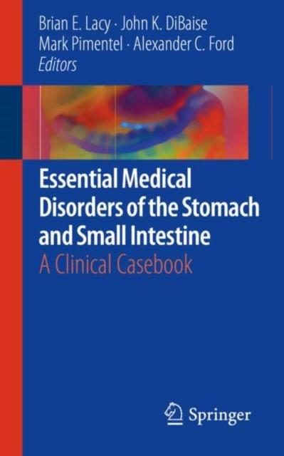 Essential Medical Disorders of the Stomach and Small Intestine : A Clinical Casebook, EPUB eBook