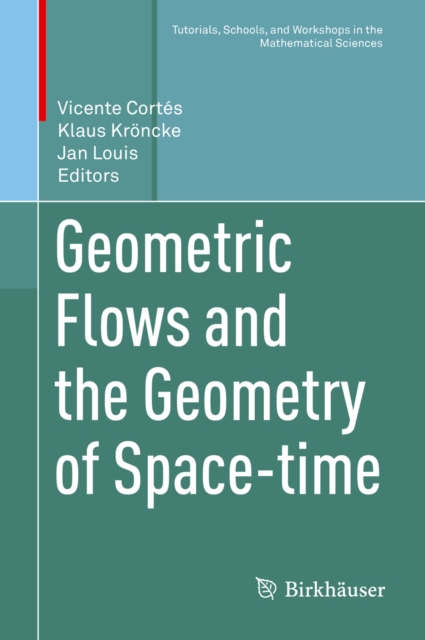 Geometric Flows and the Geometry of Space-time, EPUB eBook