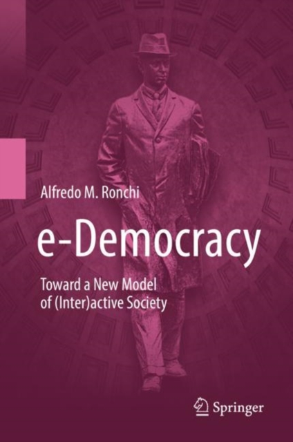 e-Democracy : Toward a New Model of (Inter)active Society, PDF eBook