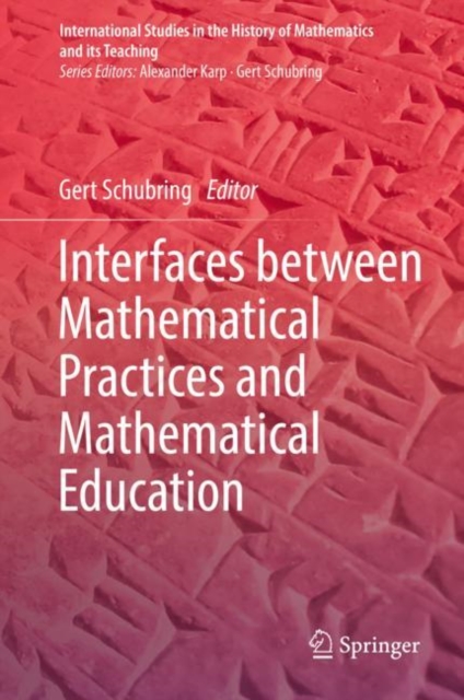 Interfaces between Mathematical Practices and Mathematical Education, EPUB eBook