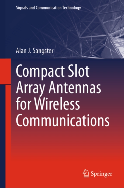 Compact Slot Array Antennas for Wireless Communications, EPUB eBook