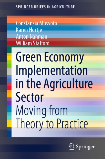 Green Economy Implementation in the Agriculture Sector : Moving from Theory to Practice, EPUB eBook