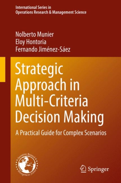 Strategic Approach in Multi-Criteria Decision Making : A Practical Guide for Complex Scenarios, EPUB eBook
