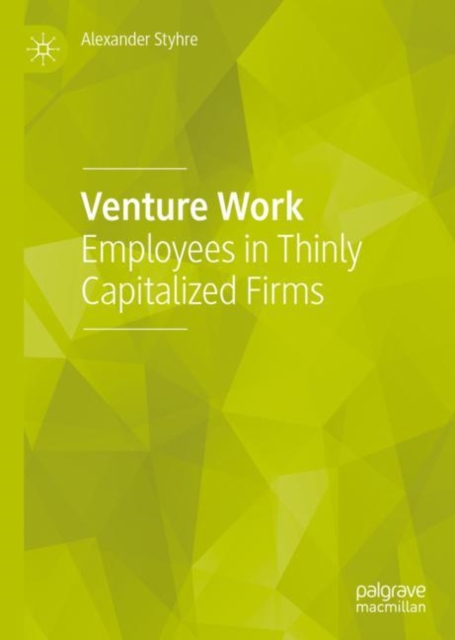 Venture Work : Employees in Thinly Capitalized Firms, EPUB eBook
