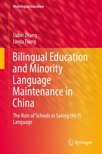 Bilingual Education and Minority Language Maintenance in China : The Role of Schools in Saving the Yi Language, EPUB eBook