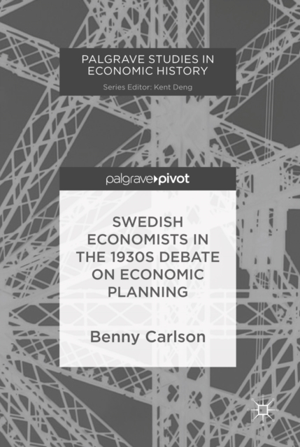 Swedish Economists in the 1930s Debate on Economic Planning, EPUB eBook