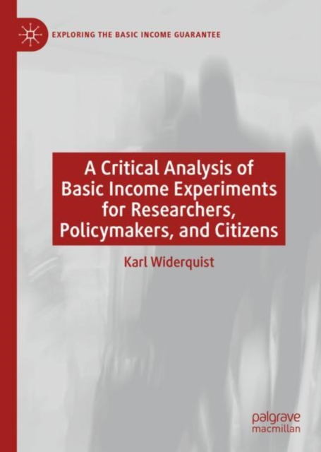A Critical Analysis of Basic Income Experiments for Researchers, Policymakers, and Citizens, EPUB eBook