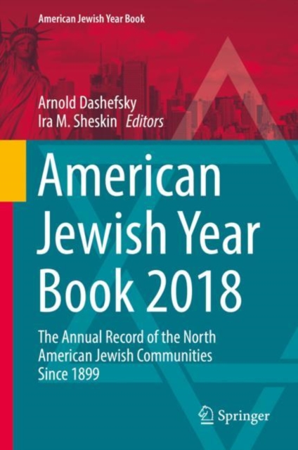 American Jewish Year Book 2018 : The Annual Record of the North American Jewish Communities Since 1899, EPUB eBook