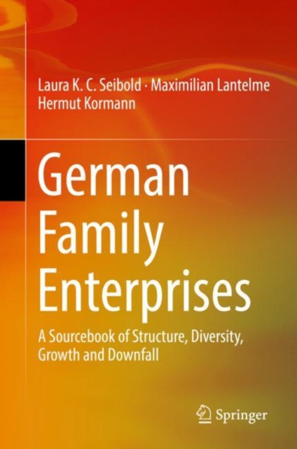 German Family Enterprises : A Sourcebook of Structure, Diversity, Growth and Downfall, EPUB eBook