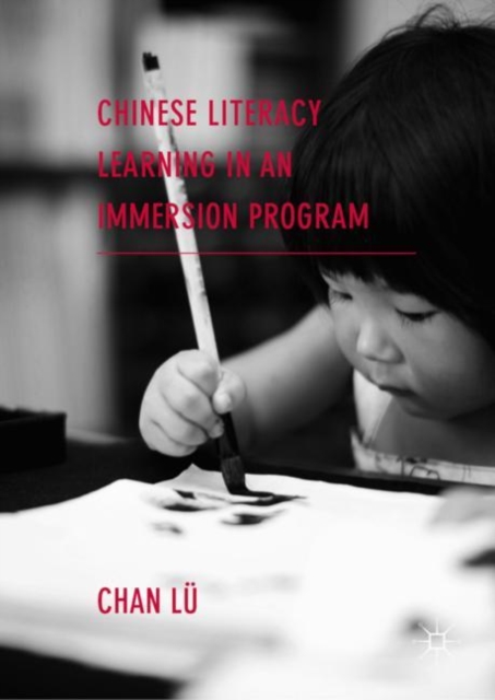Chinese Literacy Learning in an Immersion Program, EPUB eBook