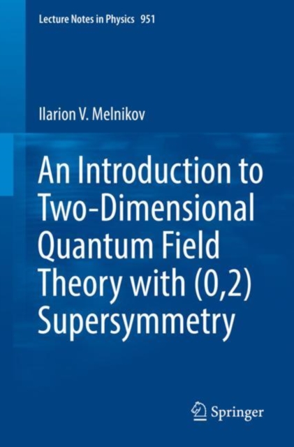 An Introduction to Two-Dimensional Quantum Field Theory with (0,2) Supersymmetry, EPUB eBook