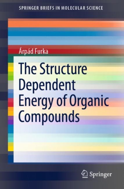 The Structure Dependent Energy of Organic Compounds, EPUB eBook