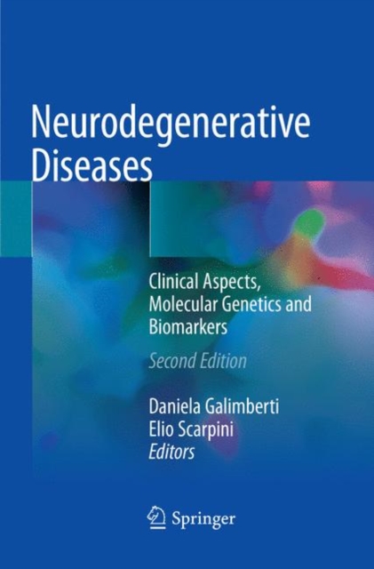 Neurodegenerative Diseases : Clinical Aspects, Molecular Genetics and Biomarkers, Paperback / softback Book