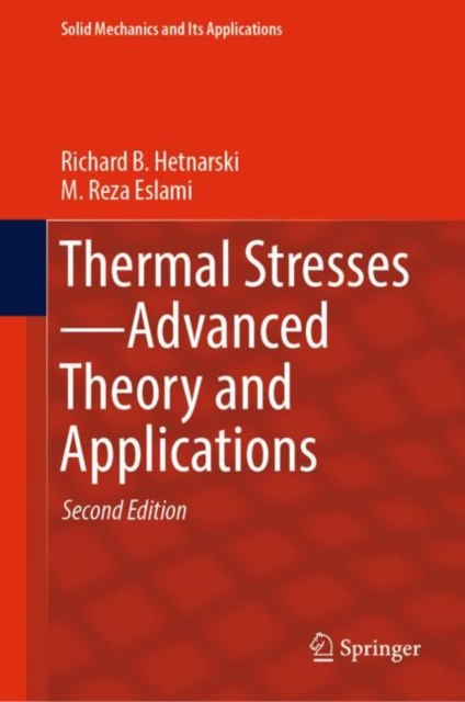 Thermal Stresses-Advanced Theory and Applications, EPUB eBook