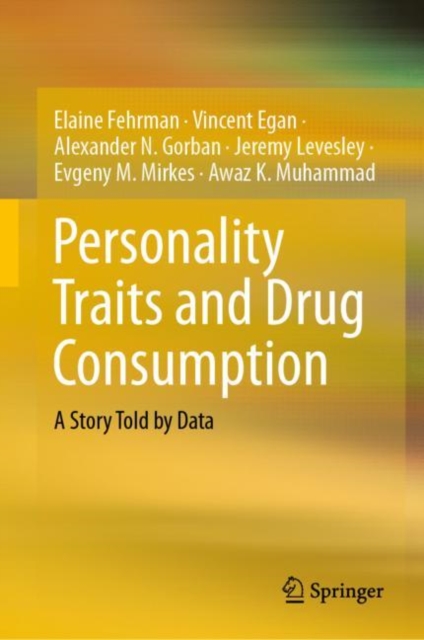 Personality Traits and Drug Consumption : A Story Told by Data, EPUB eBook