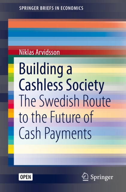 Building a Cashless Society : The Swedish Route to the Future of Cash Payments, EPUB eBook