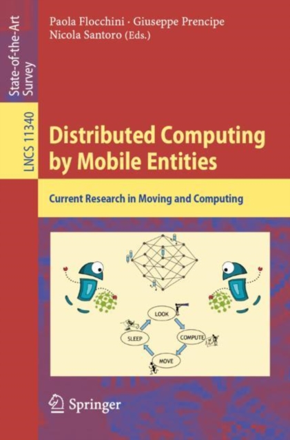 Distributed Computing by Mobile Entities : Current Research in Moving and Computing, EPUB eBook